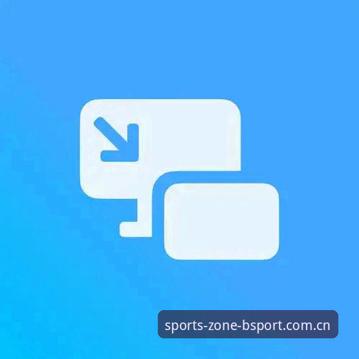 BSport体育官网实用指南：一文掌握K9Q3版本核心功能与投注技巧